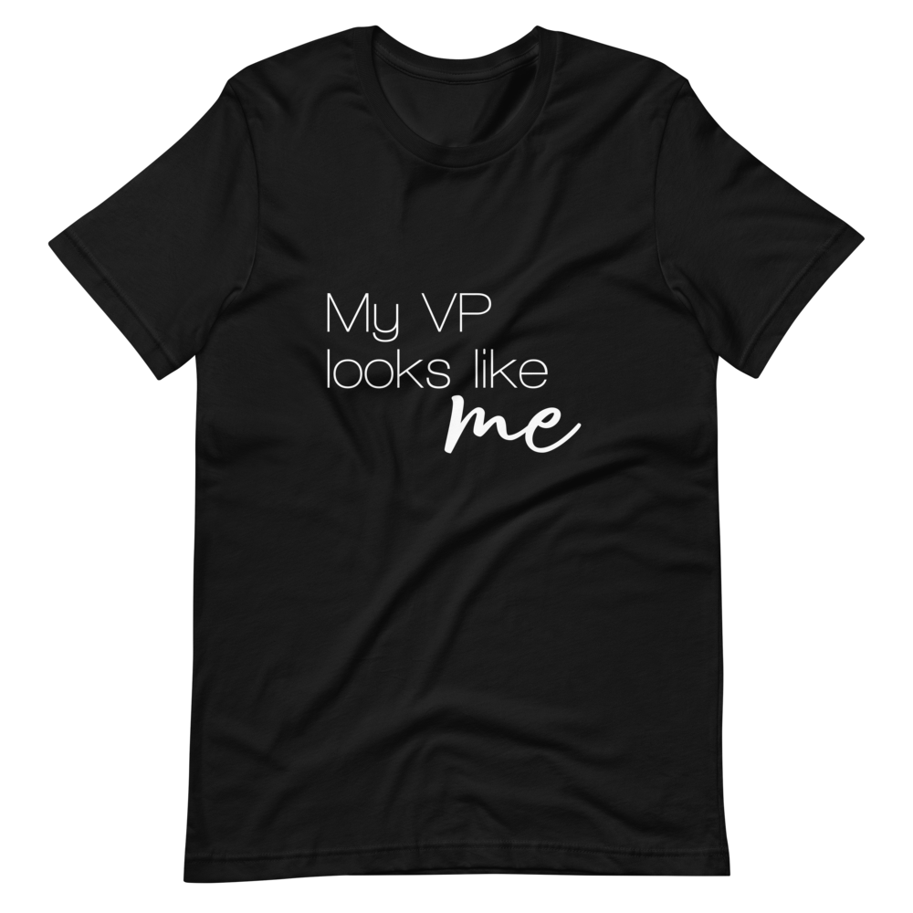 My VP Looks Like Me<br>Unisex Short Sleeve Tee