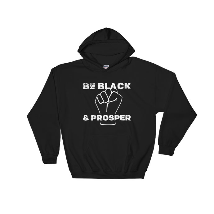 Be Black & Prosper (Fist) <br>Hoodie