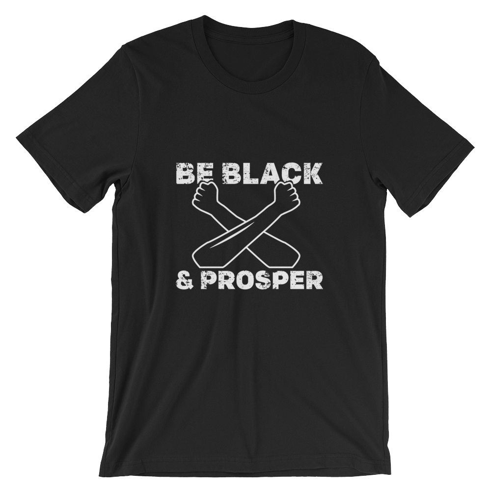 Be Black & Prosper <br>Unisex Short Sleeve Tee