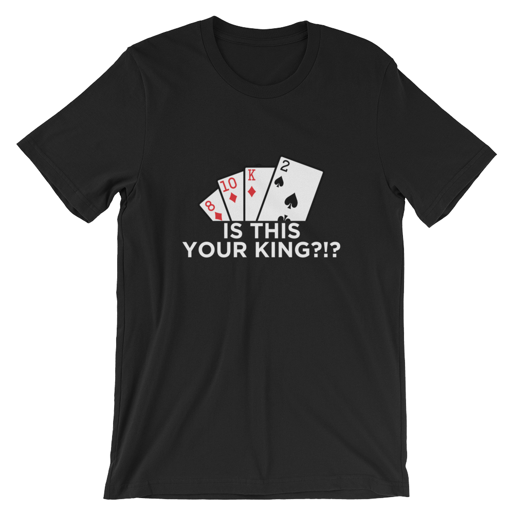 Is This Your King?<br>Unisex Short-Sleeve Tee