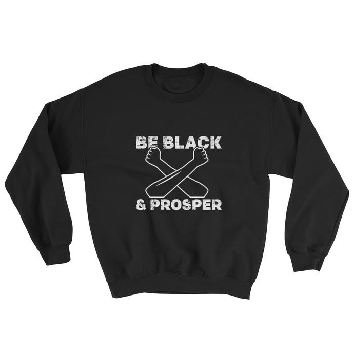 Be Black & Prosper <br>Crewneck Sweatshirt