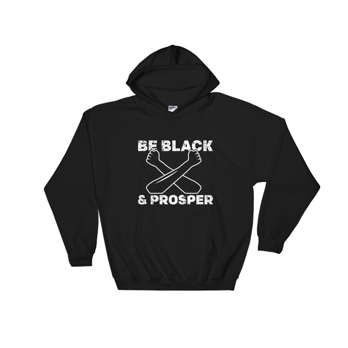 Be Black & Prosper <br>Hoodie